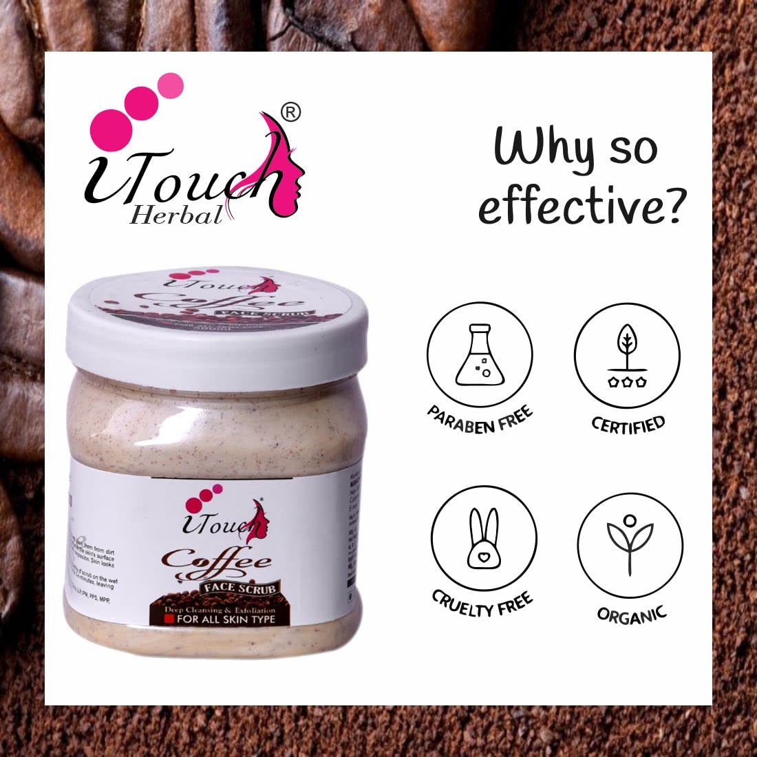 I TOUCH HERBAL Coffee Scrub (500 ml) - Skin Brightening & Tan Removal Body Scrub | Sulphate & Paraben Free, 100% Vegan | Exfoliating & Moisturizing for Smooth Skin - Perfect for Spa Day & Self-Care Routine