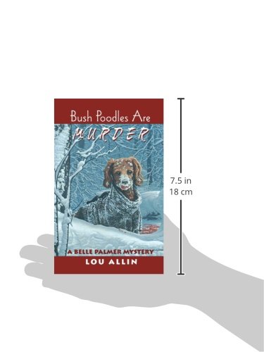 Bush Poodles Are Murder: A Belle Palmer Mystery Book 3 - Cozy Mystery Novel for Dog Lovers | Perfect for Beach Reading & Book Club Discussions