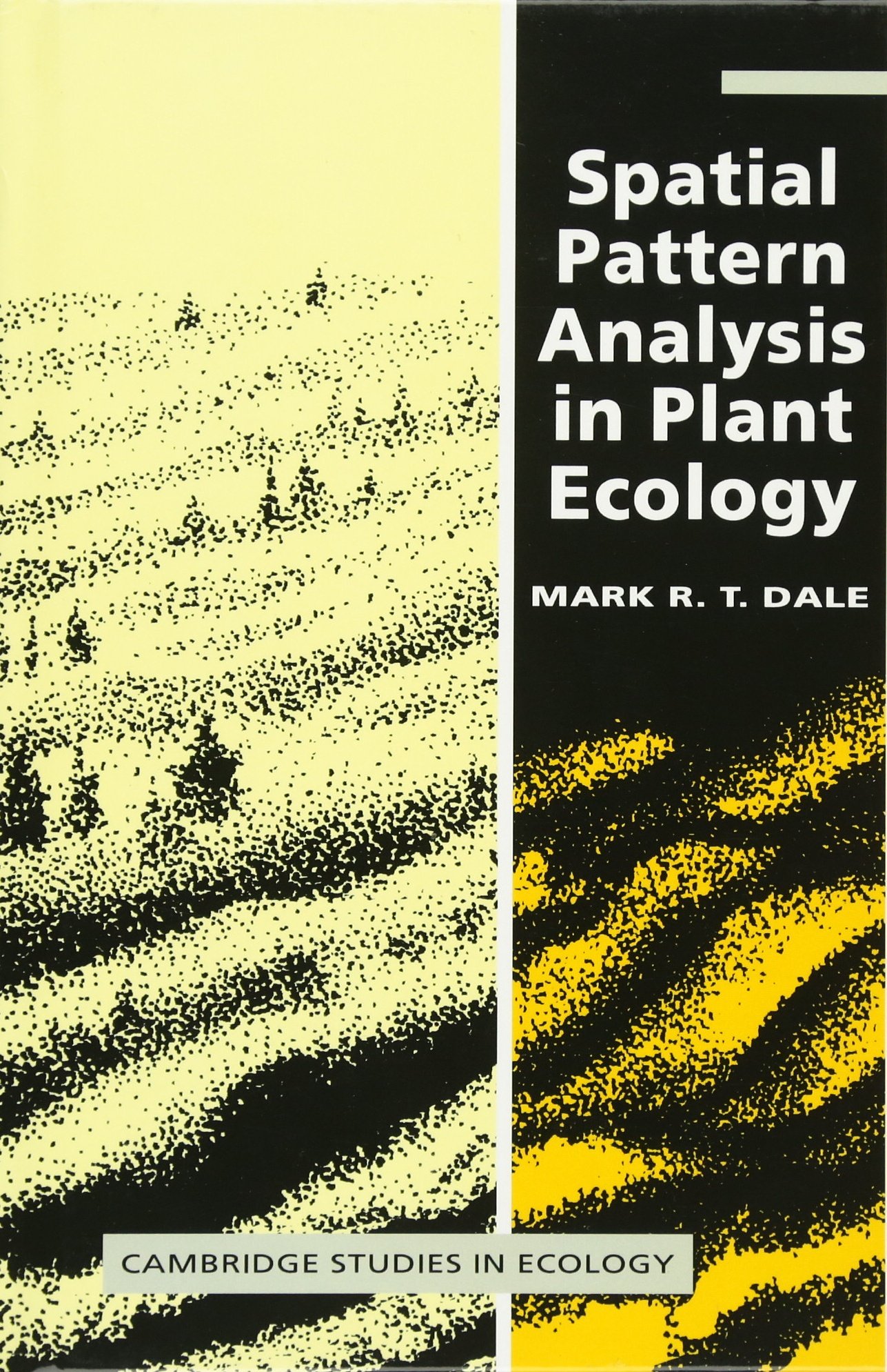 Spatial Pattern Analysis in Plant Ecology - Cambridge Studies in Ecology | Ecology Research Book for Botanists & Environmental Scientists | Perfect for Academic Studies & Field Research