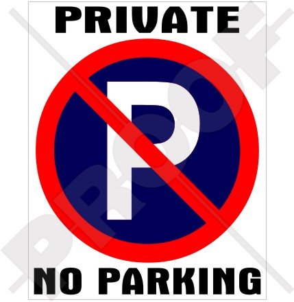 Private No Parking Prohibited Garage Sign - 5.9