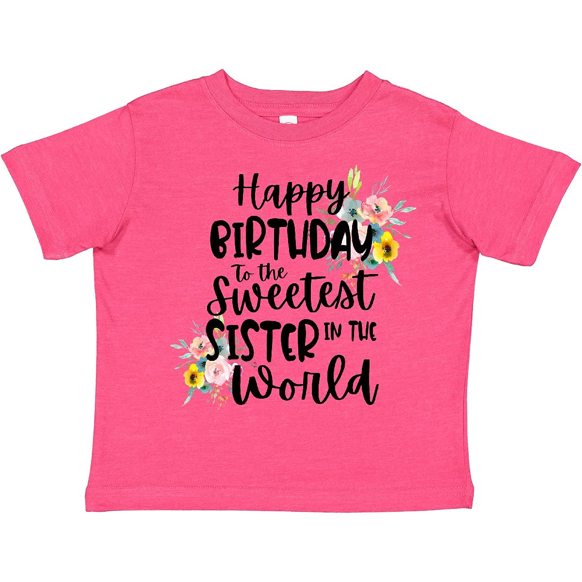 Happy Birthday to The Sweetest Sister in The World Toddler T-Shirt - Cute Birthday Gift for Toddler Girls - Perfect for Birthday Parties & Family Celebrations