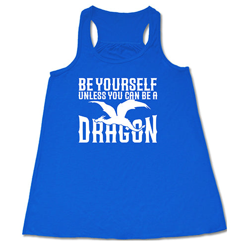 Be Yourself Unless You Can Be A Dragon Graphic T-Shirt - Funny Fantasy Novelty Tee for Men & Women - Perfect for Cosplay, Book Lovers & Dragon Enthusiasts