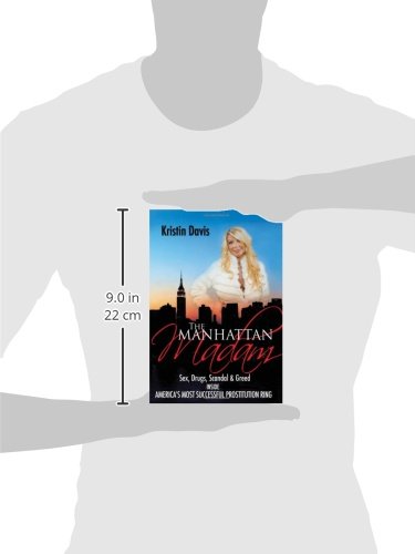 The Manhattan Madam: Inside America's Most Successful Prostitution Ring - Sex, Drugs, Scandal & Greed | True Crime Story for Book Clubs & History Buffs