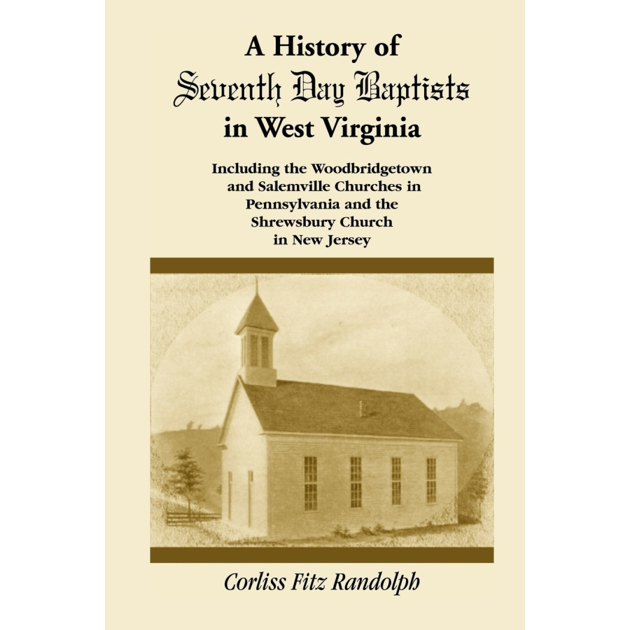 Seventh Day Baptists in West Virginia: A Comprehensive History Book | Explore Early American Religious Movements & Heritage