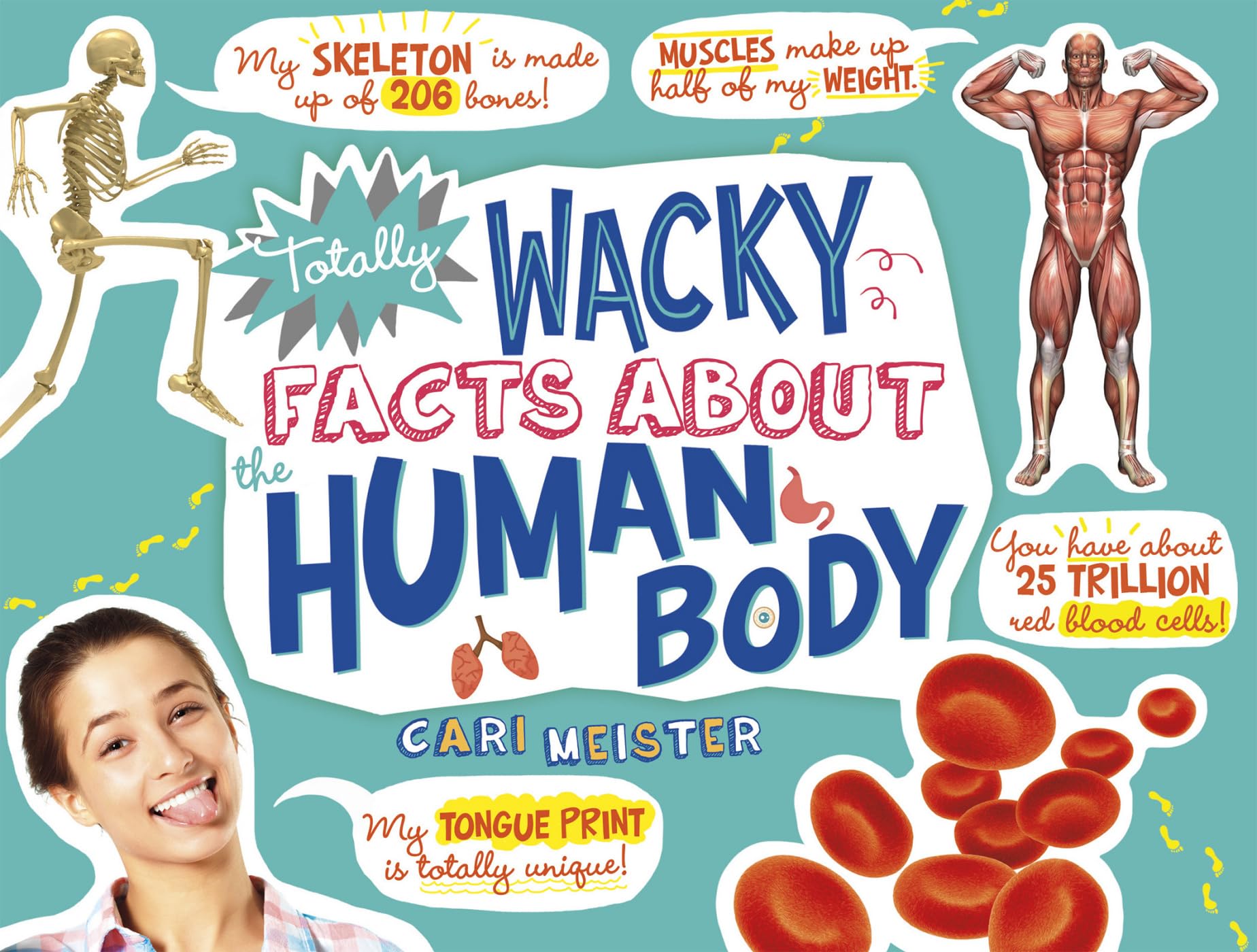 Totally Wacky Facts About the Human Body - Mind Bending Science Book for Kids & Adults | Perfect for Classroom Learning, Trivia Nights & Family Fun
