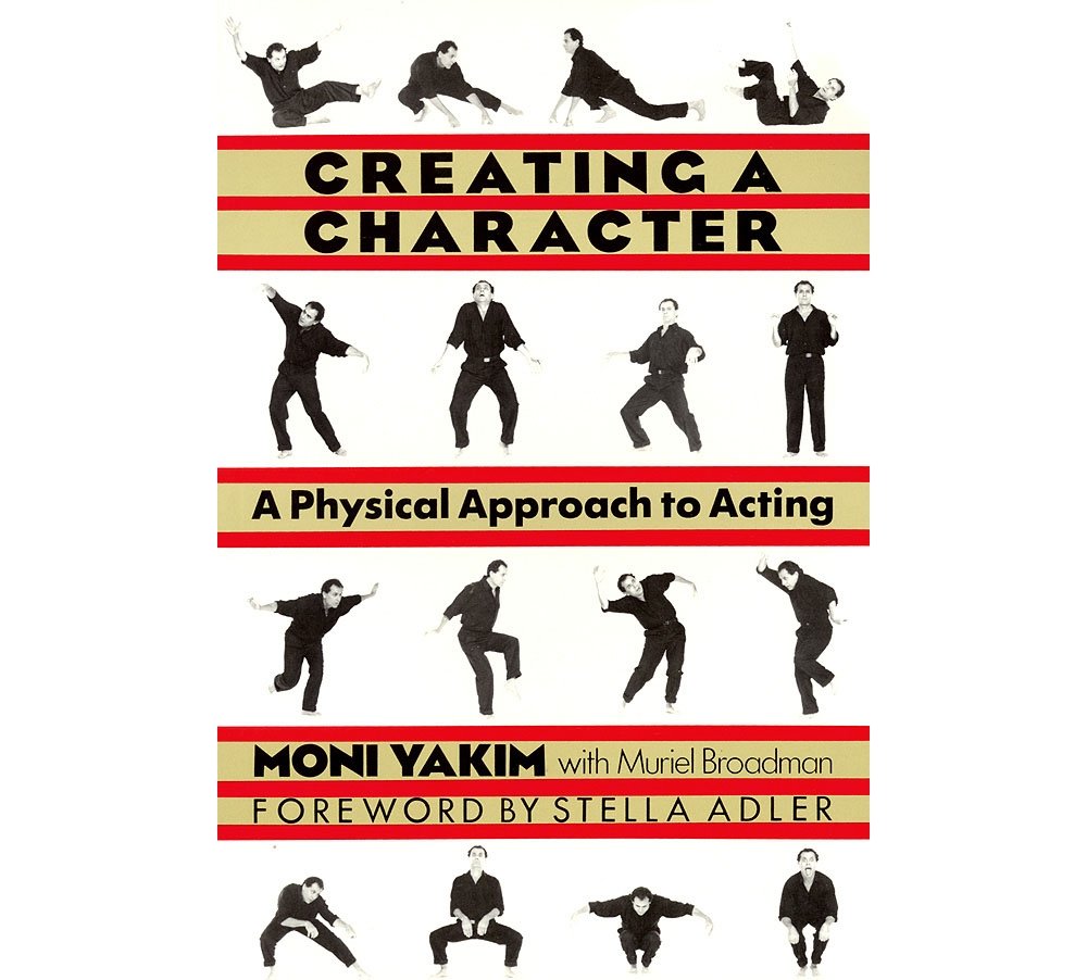Creating a Character: A Physical Approach to Acting - Applause Acting Series Book for Theater Performers | Perfect for Drama Students, Actors & Acting Coaches