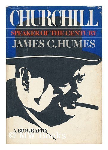 Churchill by James C. Humes (1980) Hardcover - Biography of Winston Churchill | Leadership Lessons & Historical Insights | Perfect for History Buffs & Book Collectors