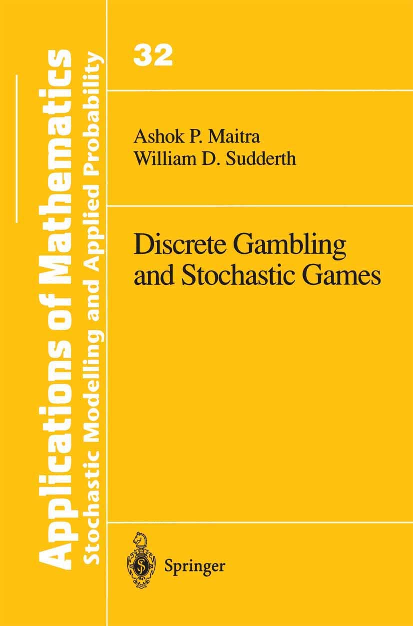 Discrete Gambling and Stochastic Games - Stochastic Modeling & Applied Probability Book 32 | Math Theory for Game Strategies & Decision Making