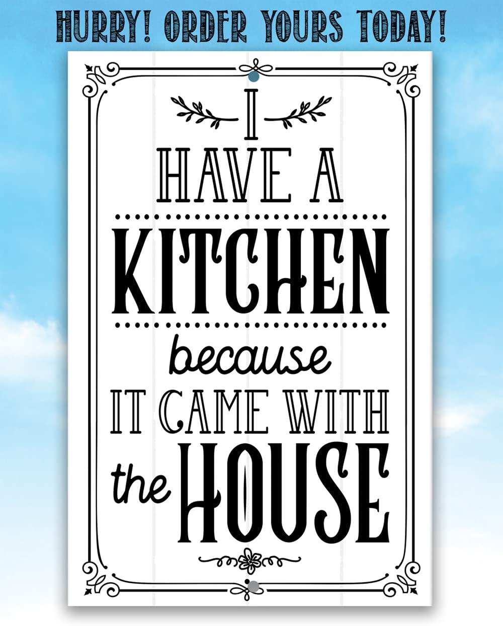 Vintage Rustic Metal Kitchen Sign - 'I Have A Kitchen' Wall Decor for Farmhouse & Home - Indoor/Outdoor Kitchen Accessories & Wall Art - Perfect for Kitchen, Dining Room, or Patio Decor