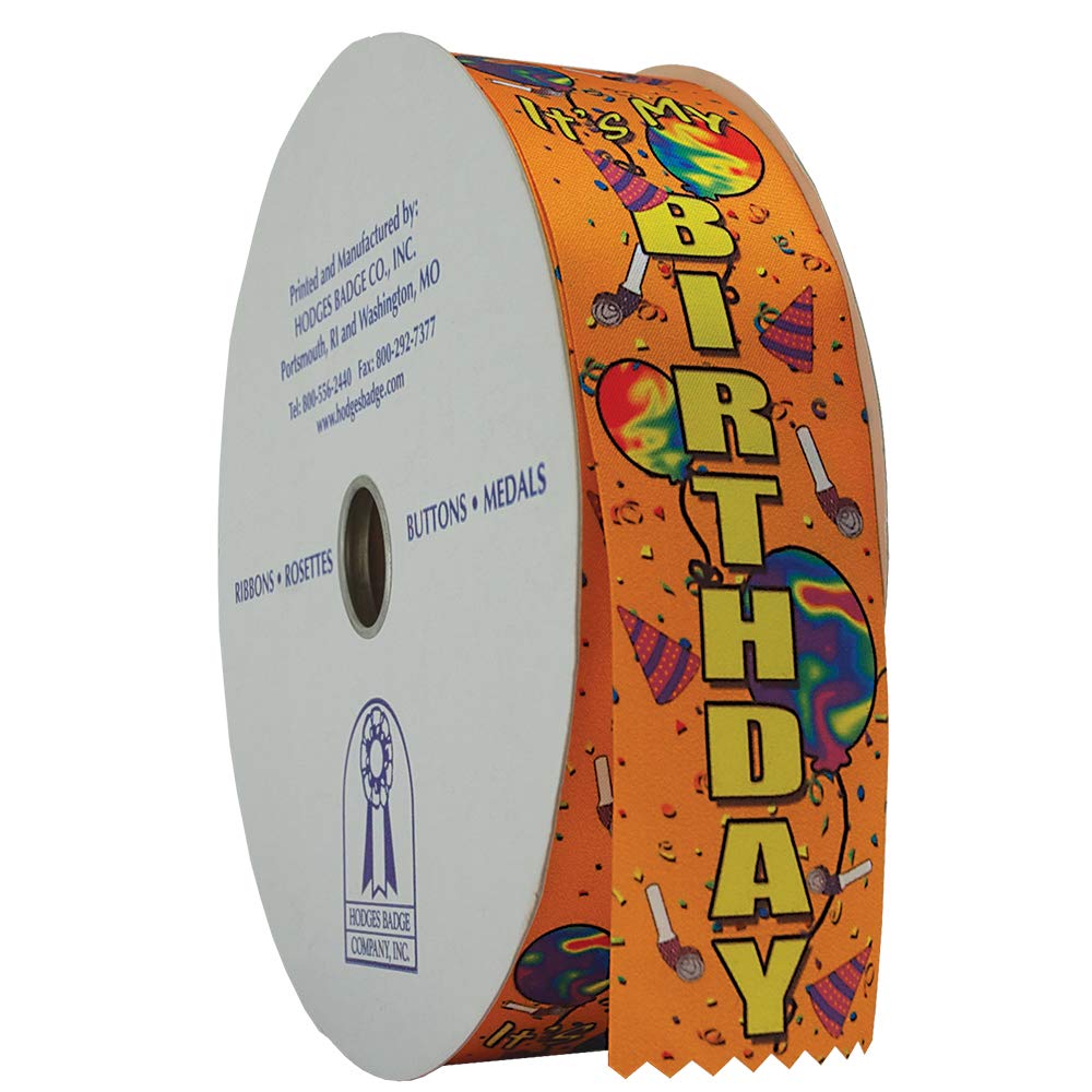 Hodges Badge It's My Birthday Award Ribbon Roll - 450 Count | Bulk Party Supplies for Birthdays, Celebrations & Events