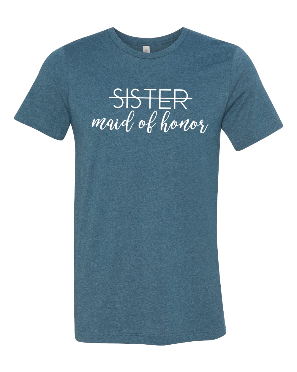 Best Sister Maid of Honor Shirt - Team Bride & Bridesmaid T-Shirt for Wedding Party, Bachelorette & Bridal Showers - Perfect for Pre-Wedding Events & Girls' Night Out