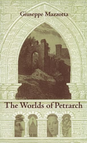 The Worlds of Petrarch: Duke Monographs in Medieval and Renaissance Studies - Perfect for Literature Scholars & Renaissance History Enthusiasts