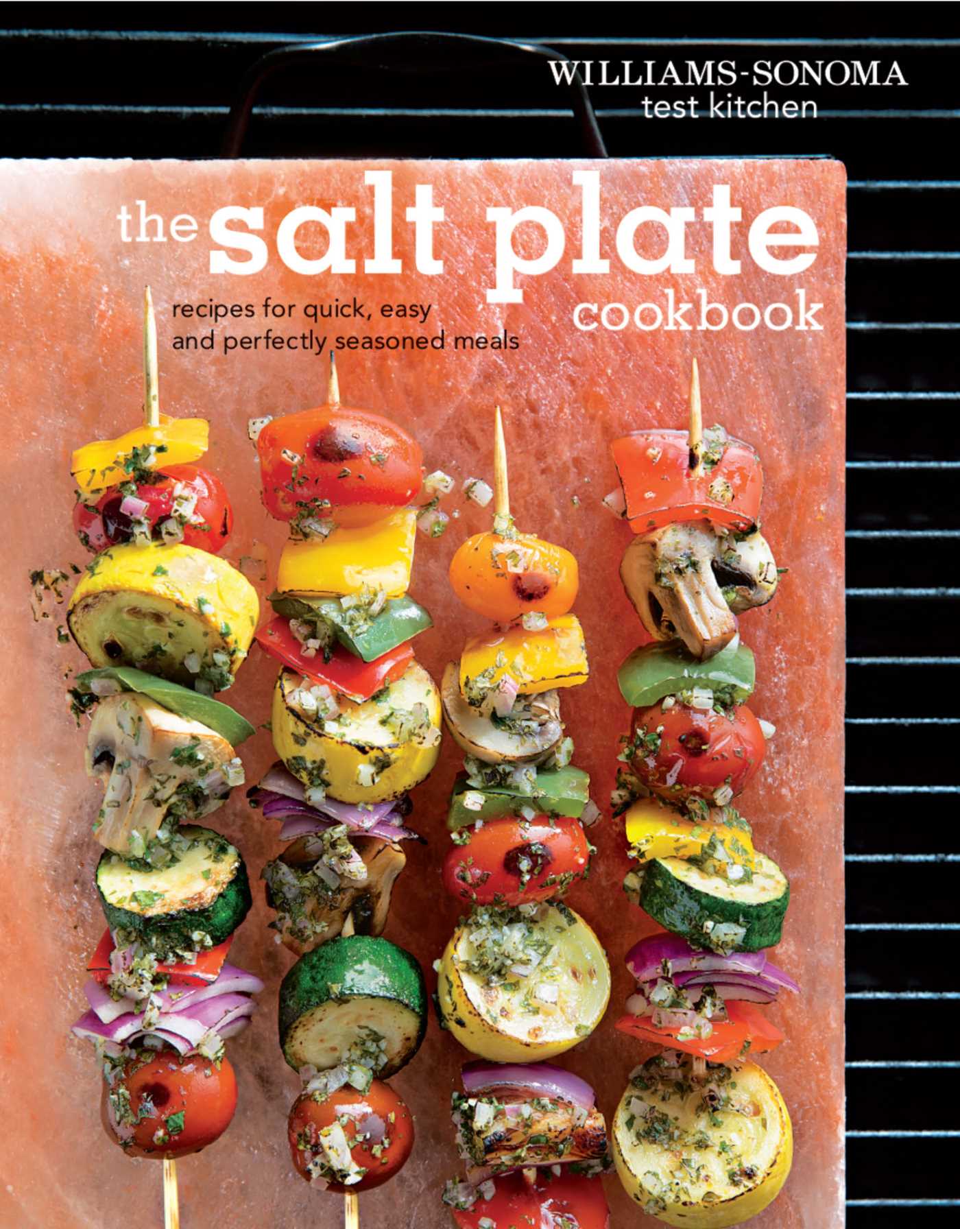 The Salt Plate Cookbook: Recipes & Techniques for Grilling, Chilling & Serving on Himalayan Salt Blocks - Perfect for BBQ, Charcuterie & Gourmet Cooking