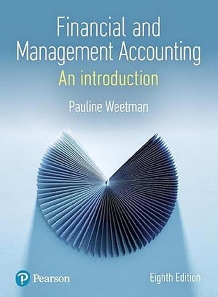 Financial and Management Accounting: An Introduction - Textbook for Business Students | Perfect for Accounting Courses, Self-Study & Career Development