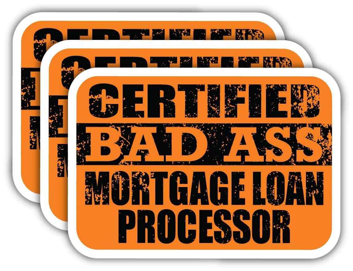 Certified Mortgage Loan Processor Stickers - Funny Job Gift for Laptops, Cars & Hard Hats