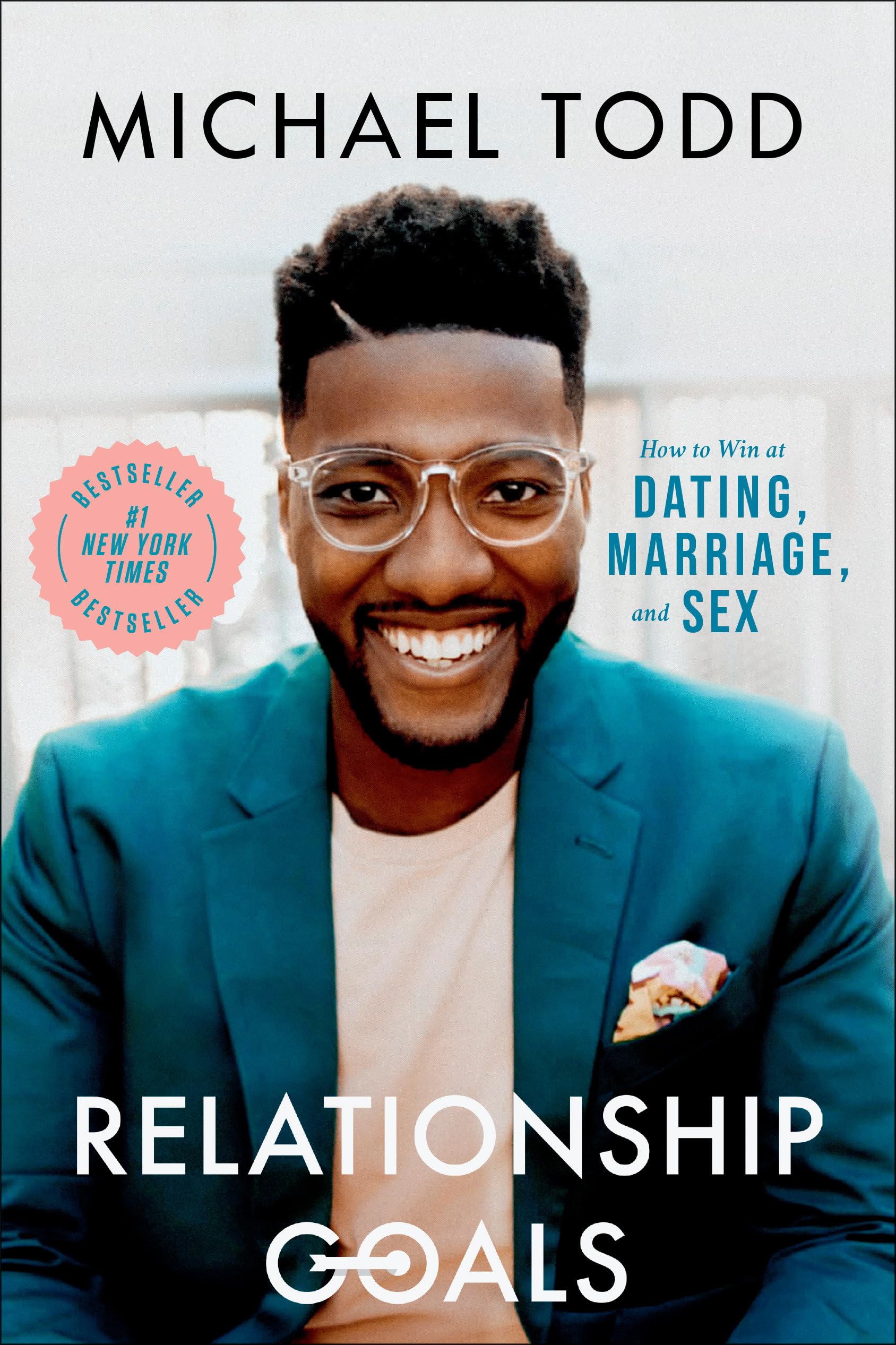 Relationship Goals: How to Win at Dating, Marriage, and Sex | Best Relationship Advice for Couples | Perfect for Date Nights and Marriage Counseling