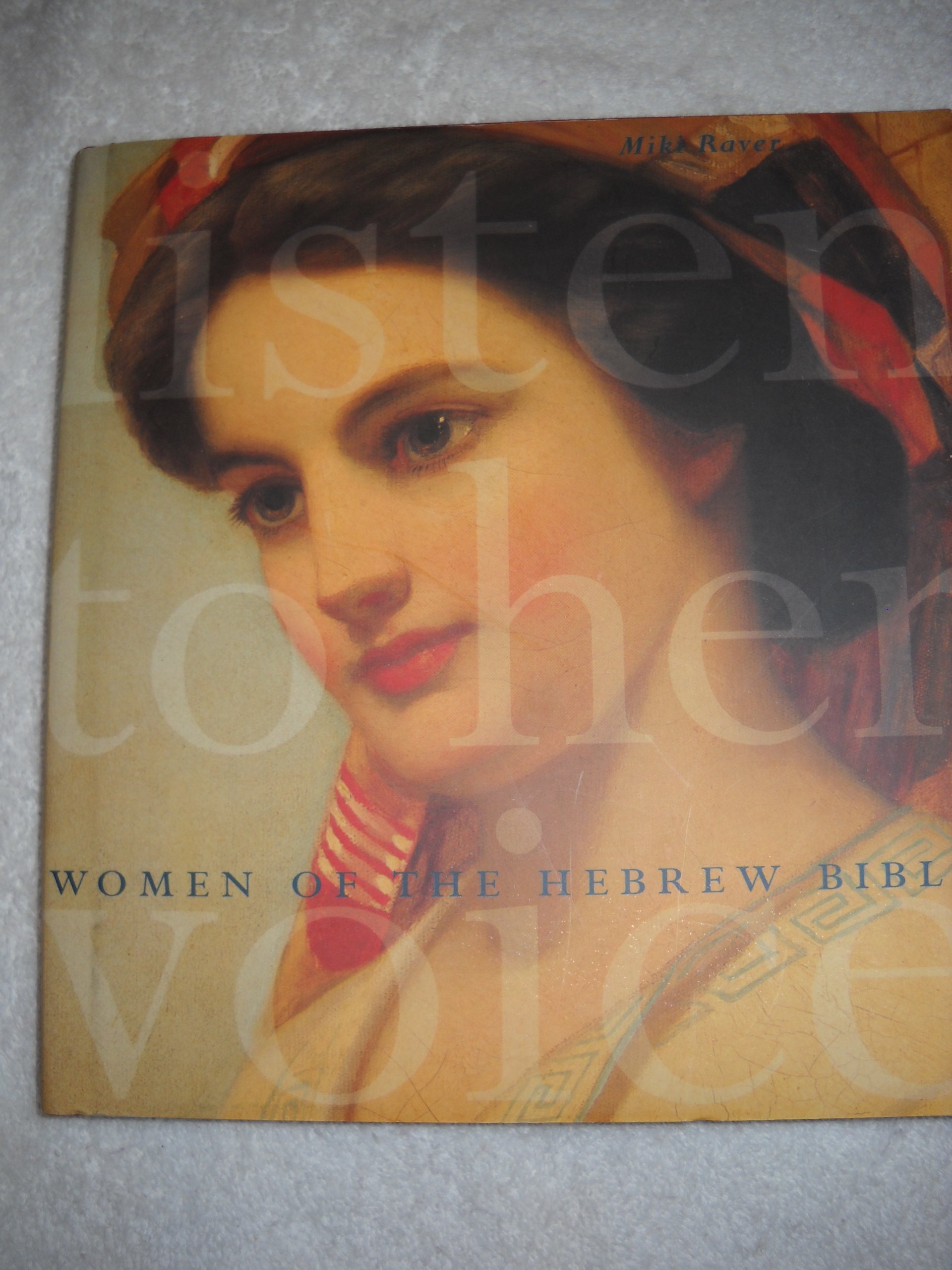 Listen to Her Voice: Women of the Hebrew Bible - Biblical Stories of Courage & Faith for Modern Women | Bible Study, Book Club & Spiritual Growth