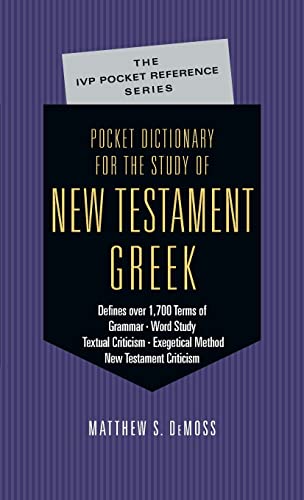 IVP Pocket Reference Series: New Testament Greek Study Pocket Dictionary - Perfect for Biblical Studies, Language Learning & Seminary Students