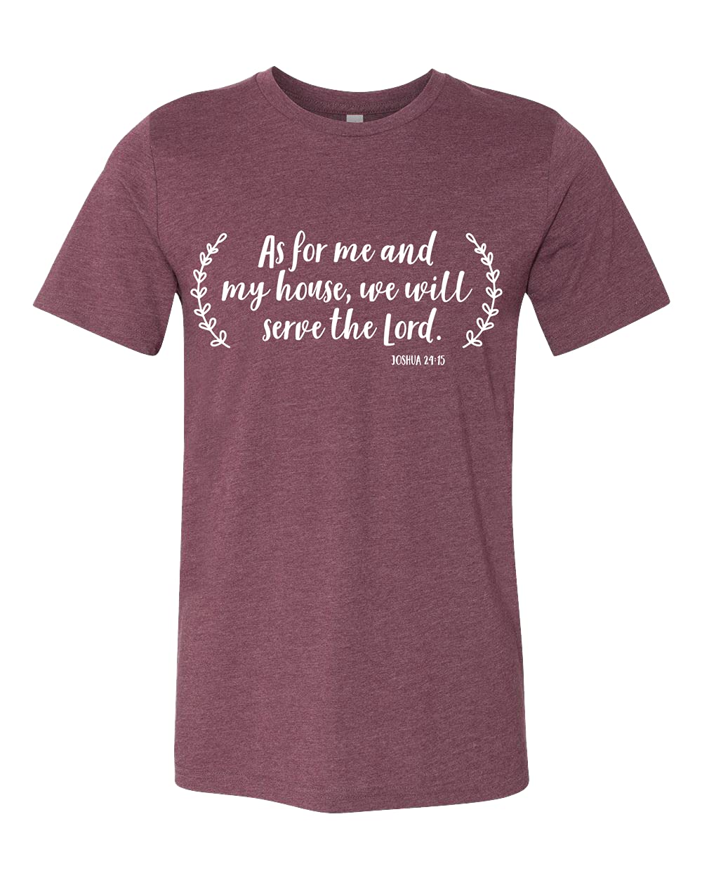 Christian T-Shirt - 'As For Me and My House We Will Serve The Lord' Bible Verse (Joshua 24:14) - Faith Inspired Religious Apparel for Church, Worship & Daily Devotion
