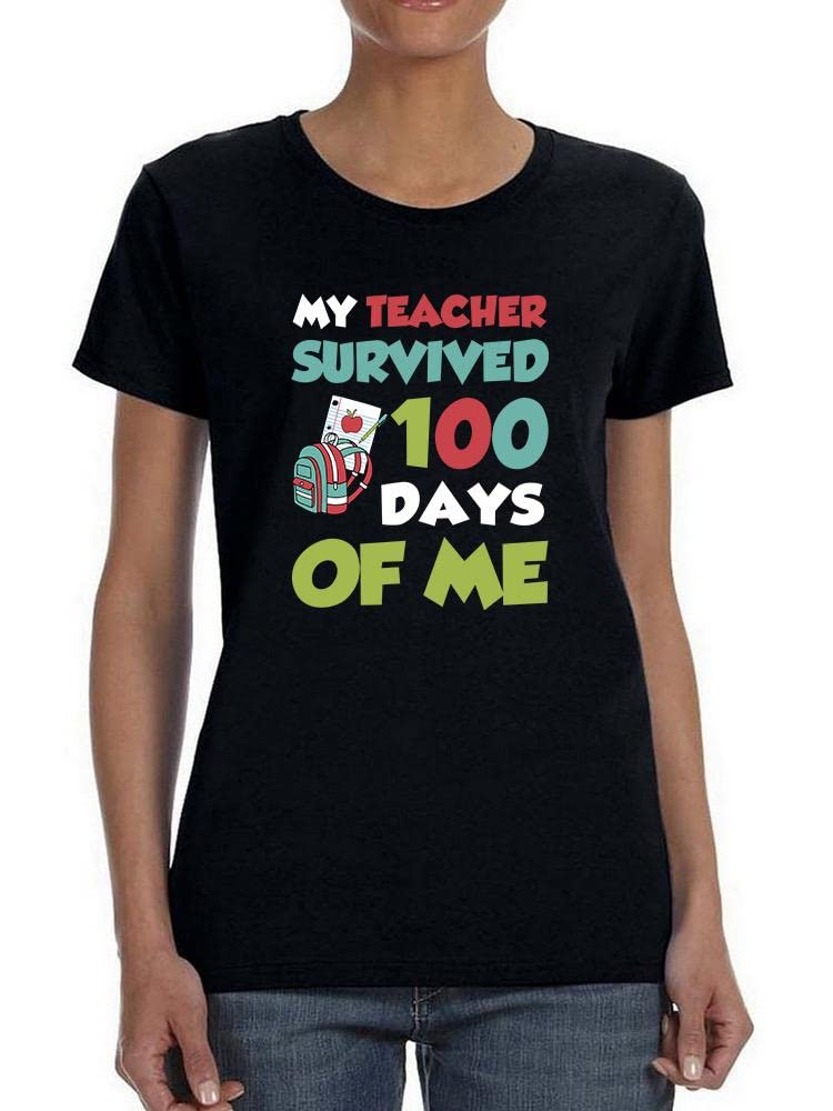 Teacher Survived 100 Days of Me Funny T-Shirt for Women - SmartPrintsInk Designs Black Cotton Tee - Perfect for Teacher Appreciation, School Events & Casual Wear