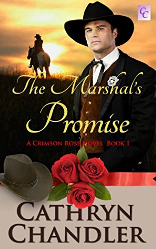 The Marshal's Promise: A Crimson Rose Novel Book 1 - Western Romance Fiction for Adults | Perfect for Book Clubs & Relaxing Evenings