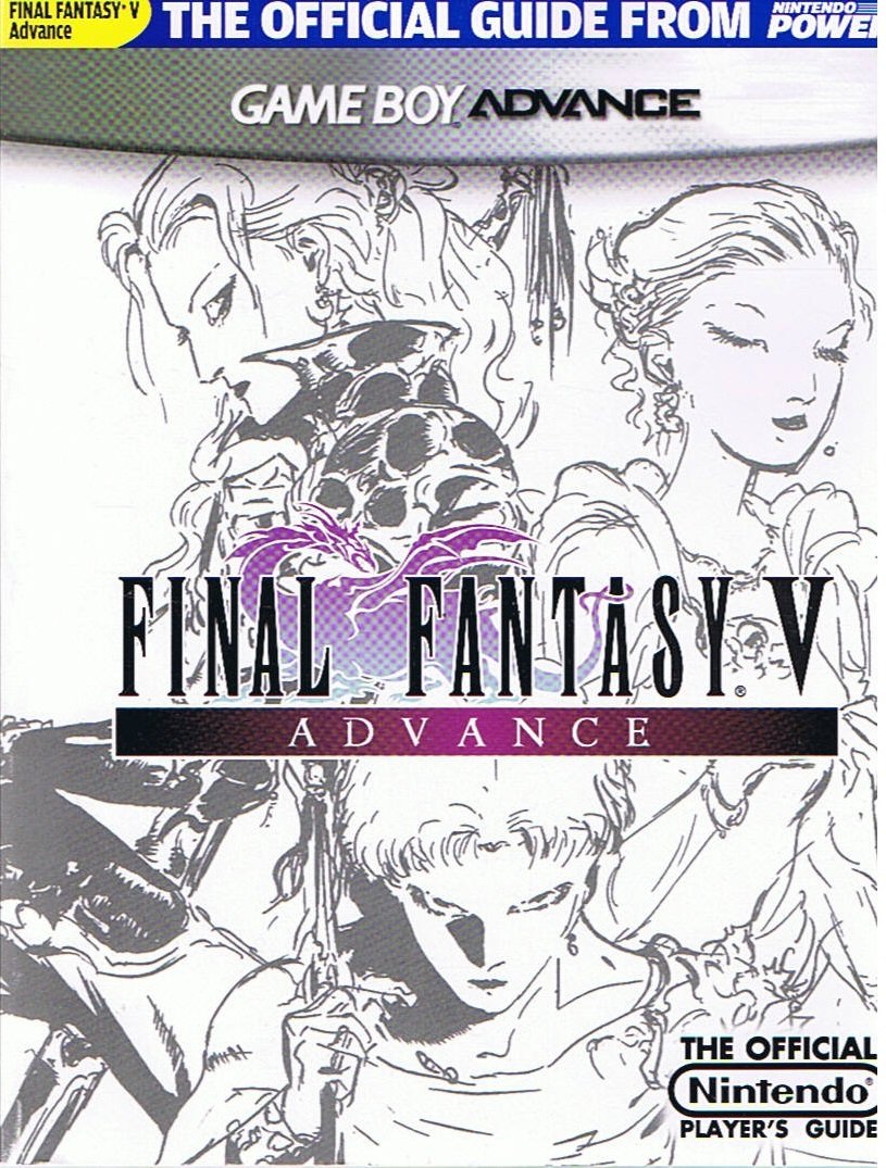 Official Nintendo Power FINAL FANTASY V ADVANCE Player's Guide - Strategy Walkthrough, Tips & Secrets for GBA Game - Perfect for FF Fans & Retro Gamers