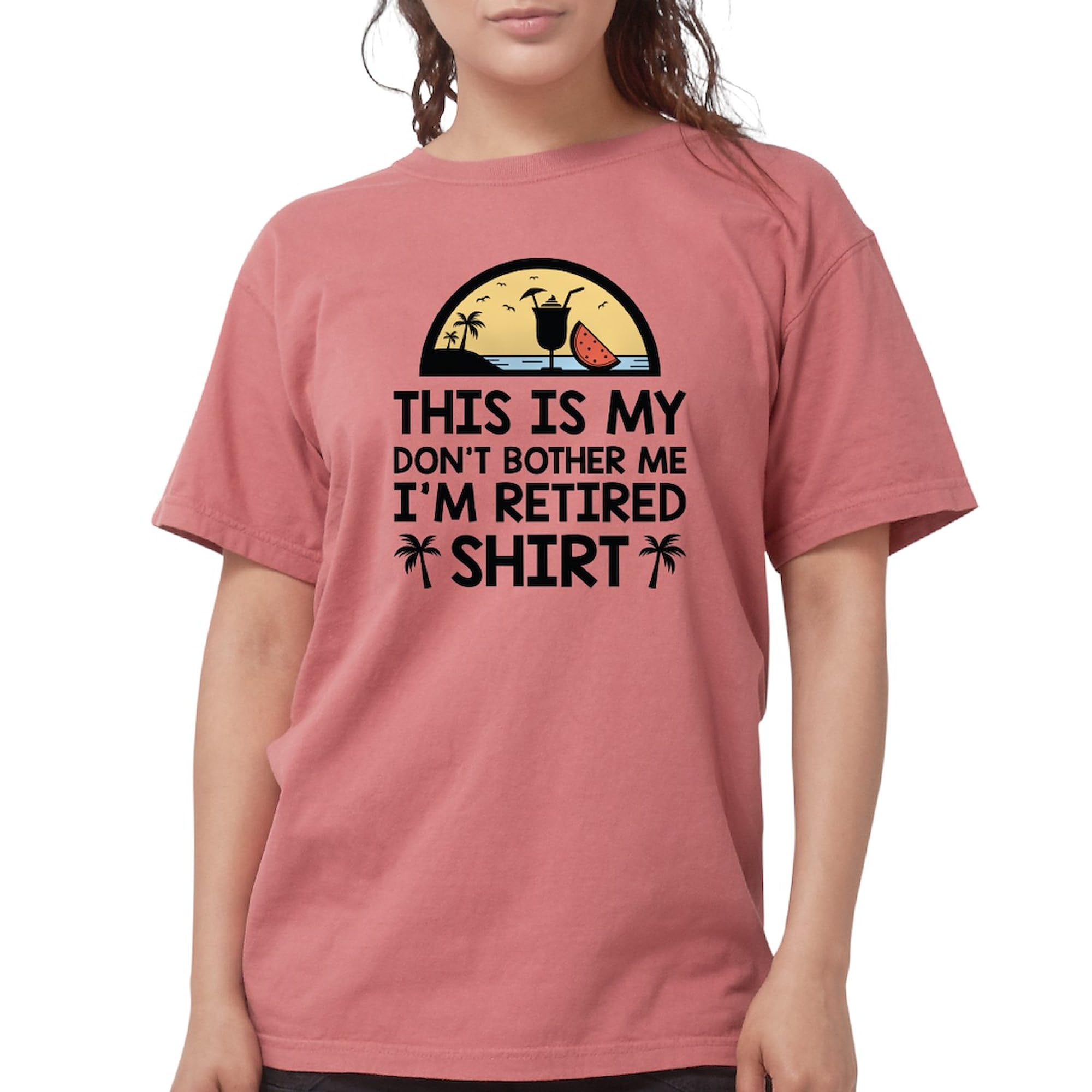 Retired Women's T-Shirt by CafePress - Soft Comfort Colors Cotton Tee for Relaxation & Retirement Gifts