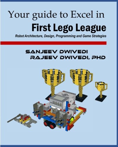 Master First Lego League: Expert Robot Design, Programming & Game Strategies for Winning Competitions | Perfect for Students, Coaches & STEM Enthusiasts