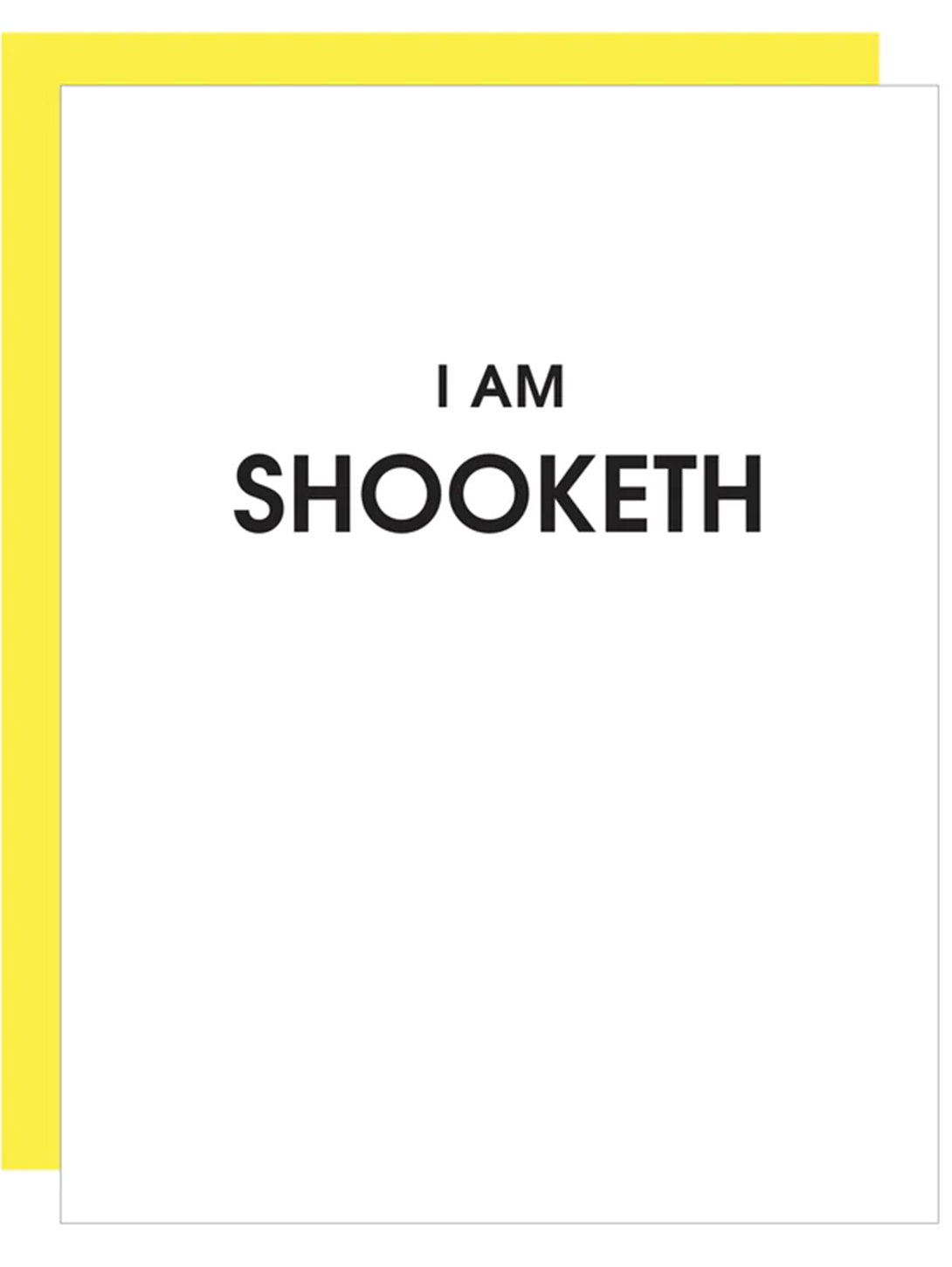 I Am Shooketh