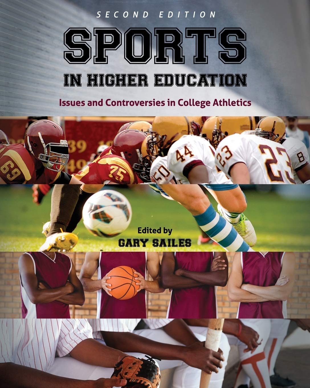 Sports in Higher Education: Key Issues & Controversies in College Athletics - Essential Reading for Educators & Administrators