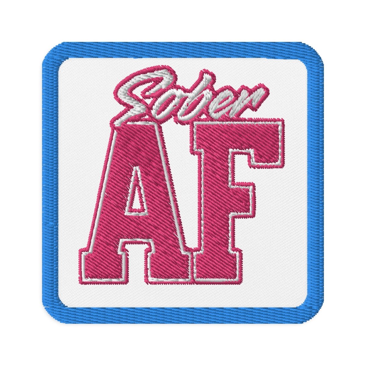 Fuchsia Boldness SOBER AF Iron-On Patch - Perfect for Jackets, Backpacks & DIY Crafts - Show Your Sober Pride in Style