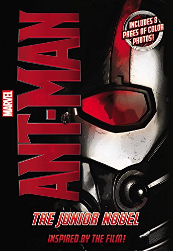 Marvel's Ant-Man: The Junior Novel - Kids Adventure Book | Superhero Story for Children | Perfect for Bedtime Reading & Young Readers
