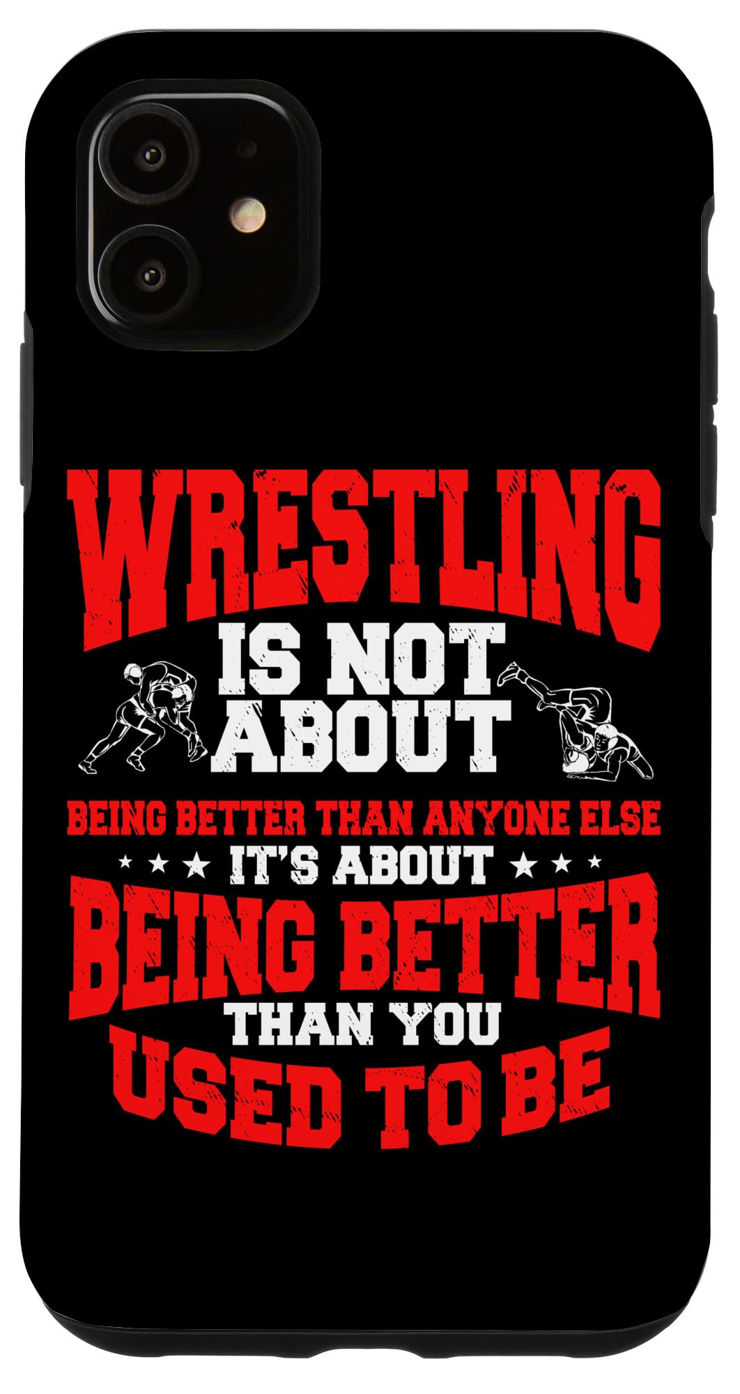 iPhone 11 Pro Wrestling Design Wrestling Quote Phone Case - Perfect for WWE Fans, Gym Enthusiasts & Sports Lovers