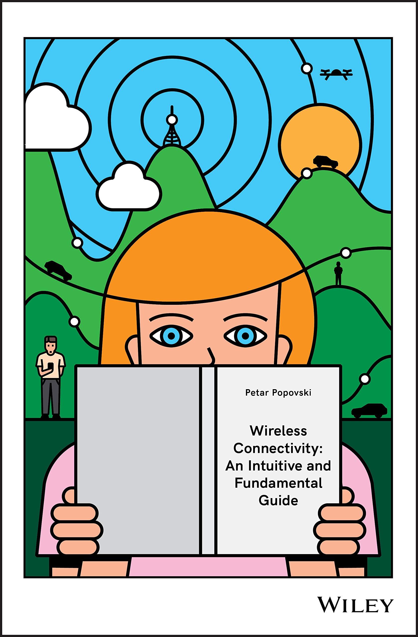 Wireless Connectivity Guide: Intuitive & Fundamental Tutorial for Smart Homes, IoT Devices & Remote Work