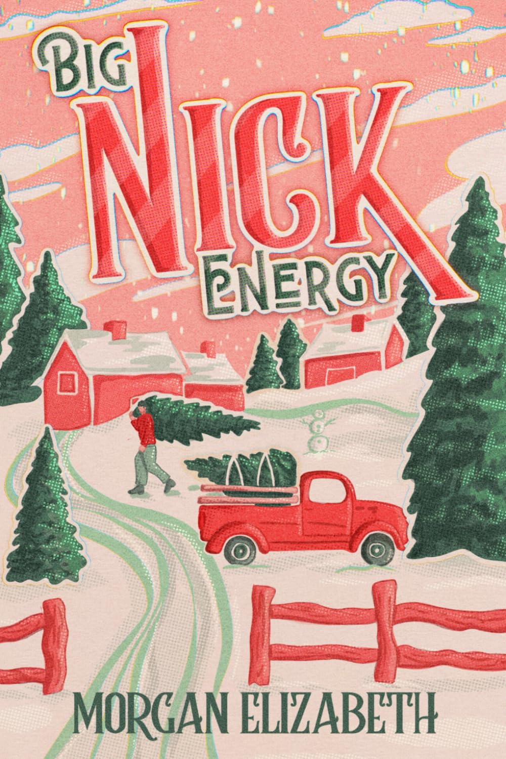 Big Nick Energy: A Single Mom Cowboy Christmas Romance Novel | Heartwarming Holiday Love Story for Adults | Perfect for Cozy Winter Reading & Christmas Gifts