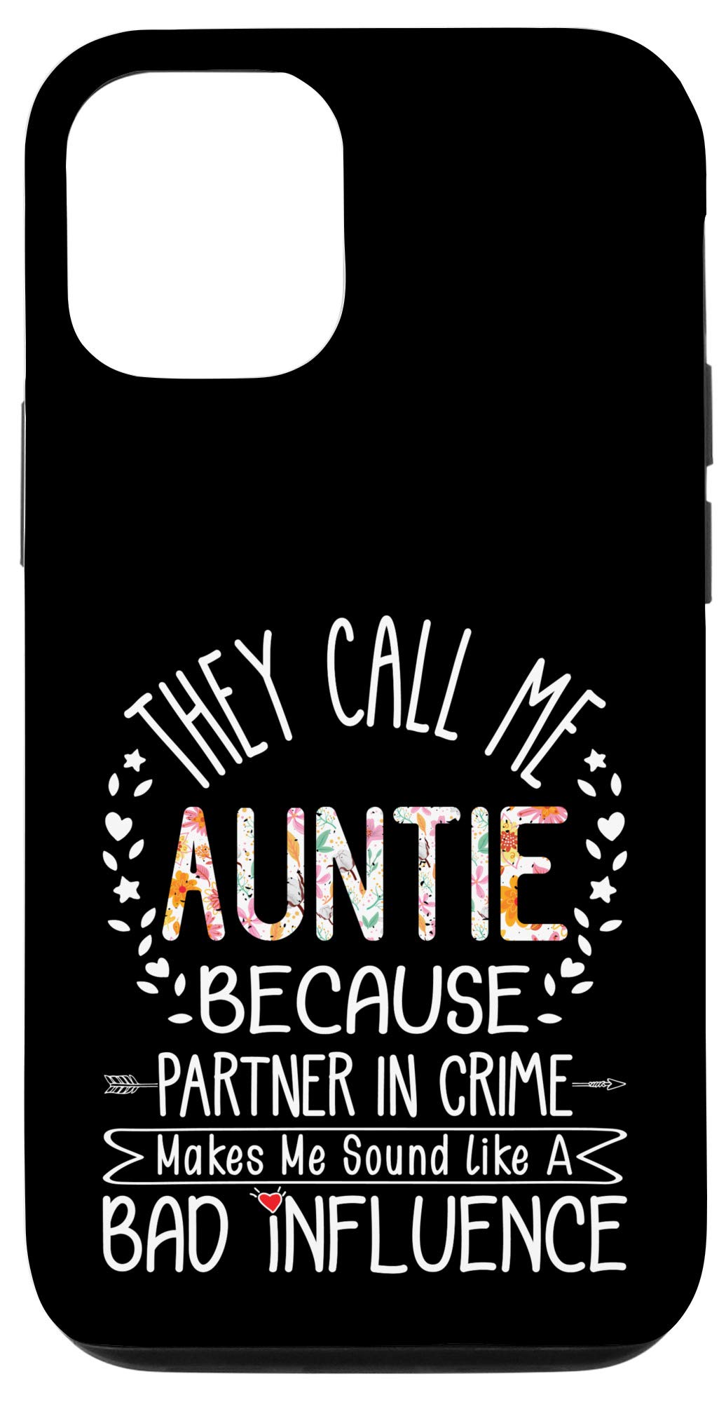 iPhone 12/12 Pro Funny Aunt Gift Case - 'They Call Me Auntie Partner In Crime' Humorous Phone Cover - Perfect for Birthday Gifts, Family Reunions & Showing Aunt Appreciation