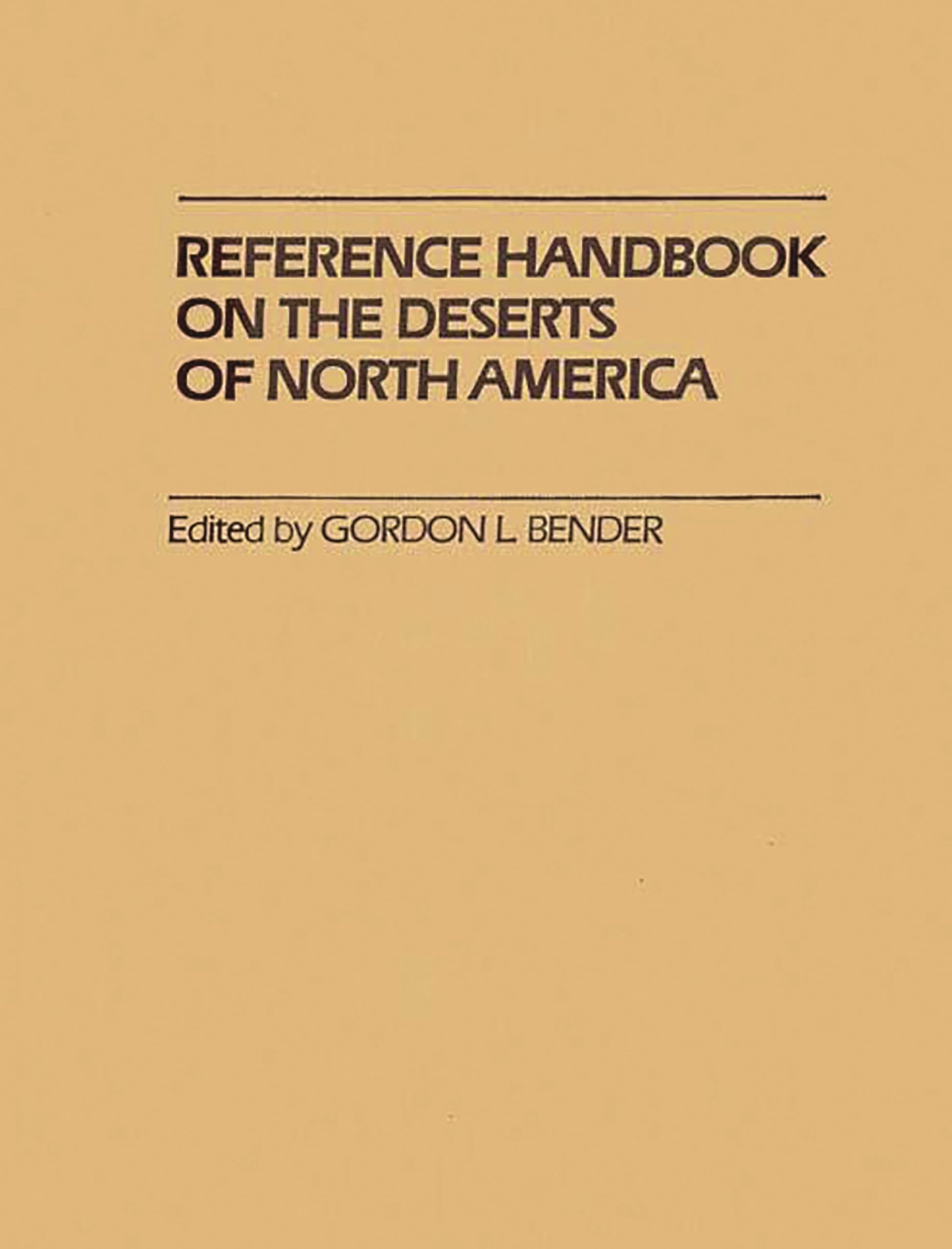 North American Deserts Reference Handbook - Comprehensive Guide to Desert Ecosystems, Wildlife & Survival Tips for Hikers, Campers & Outdoor Enthusiasts