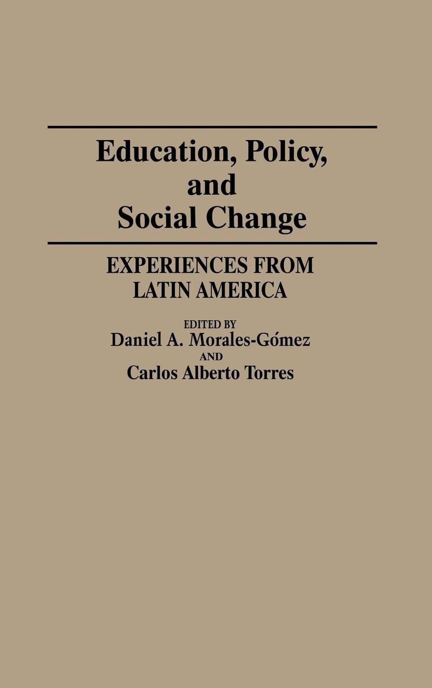 Education Policy and Social Change in Latin America - Impacts, Reforms & Case Studies | Academic Research & Policy Analysis