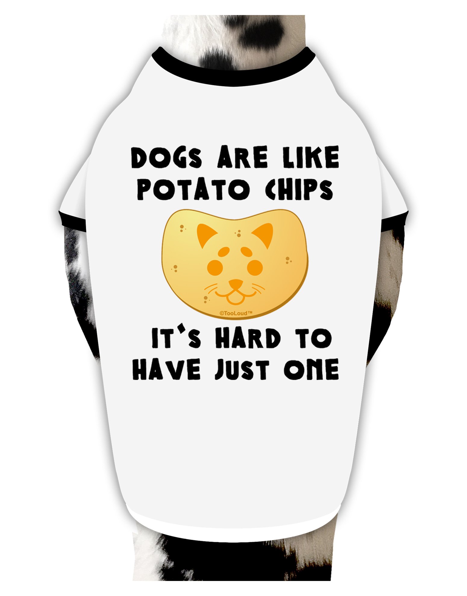 TOOLOUD Funny Dog Shirt - 'Dogs Are Like Potato Chips' Graphic Tee for Pet Lovers - White with Black Print - Large Size - Perfect for Dog Walks, Pet Parties & Casual Wear