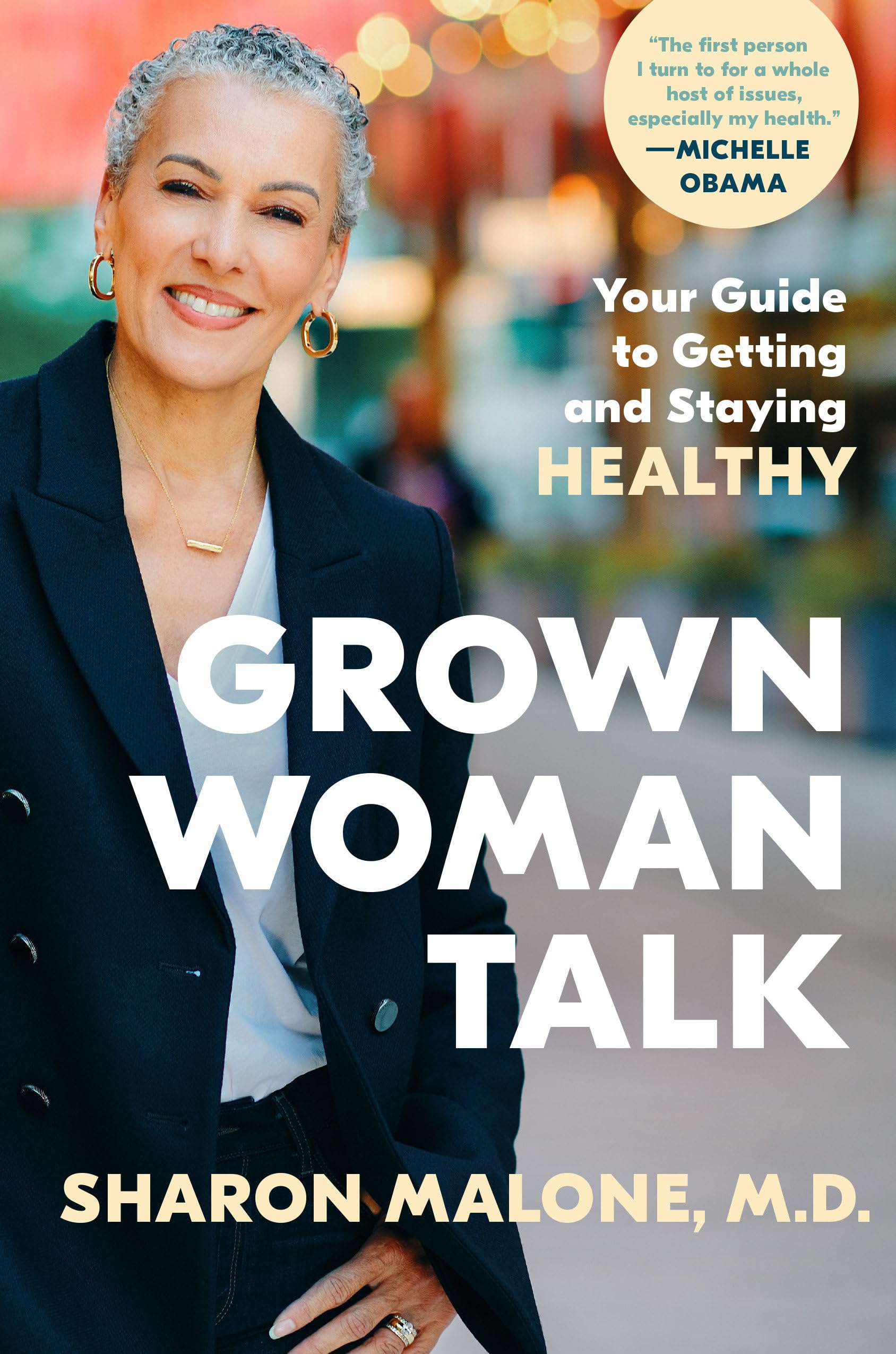 Grown Woman Talk: The Ultimate Guide to Achieving and Maintaining Optimal Health | Women's Wellness, Fitness & Self-Care Tips for Daily Life