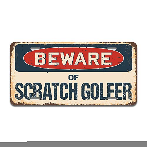 Beware of Scratch Golfer