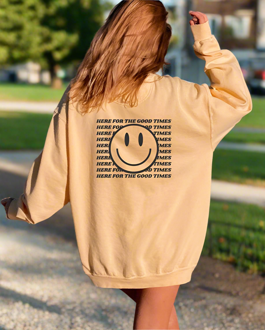 Here For the Good Times Comfort Color Sweatshirt - Soft Vintage Washed Pullover Hoodie for Men & Women - Perfect for Casual Wear, Lounge & Outdoor Activities