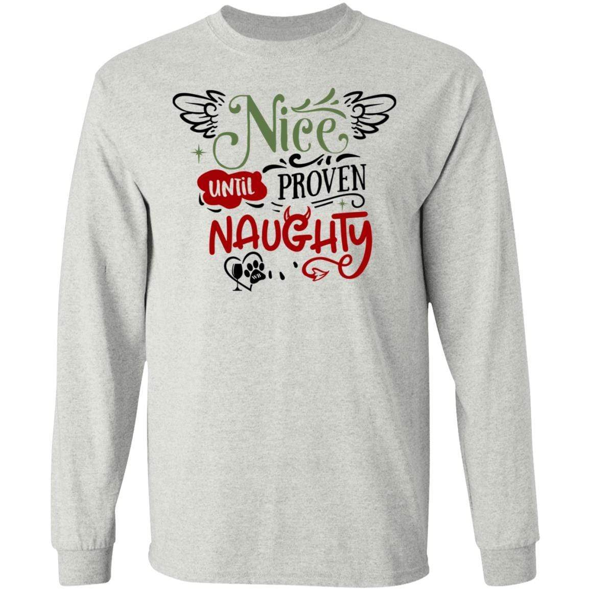 WineyBitches.Co Nice Until Proven Naughty Women's Long Sleeve Ultra Soft Cotton T-Shirt - Perfect for Casual Wear, Girls Night Out & Funny Gift Ideas