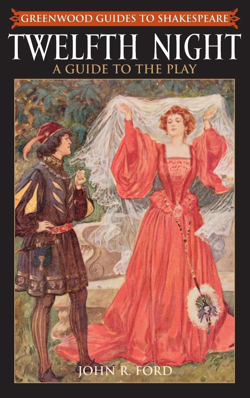 Twelfth Night: A Comprehensive Guide to Shakespeare's Play | Study & Analysis for Students & Theater Lovers | Perfect for Classroom Learning & Book Clubs