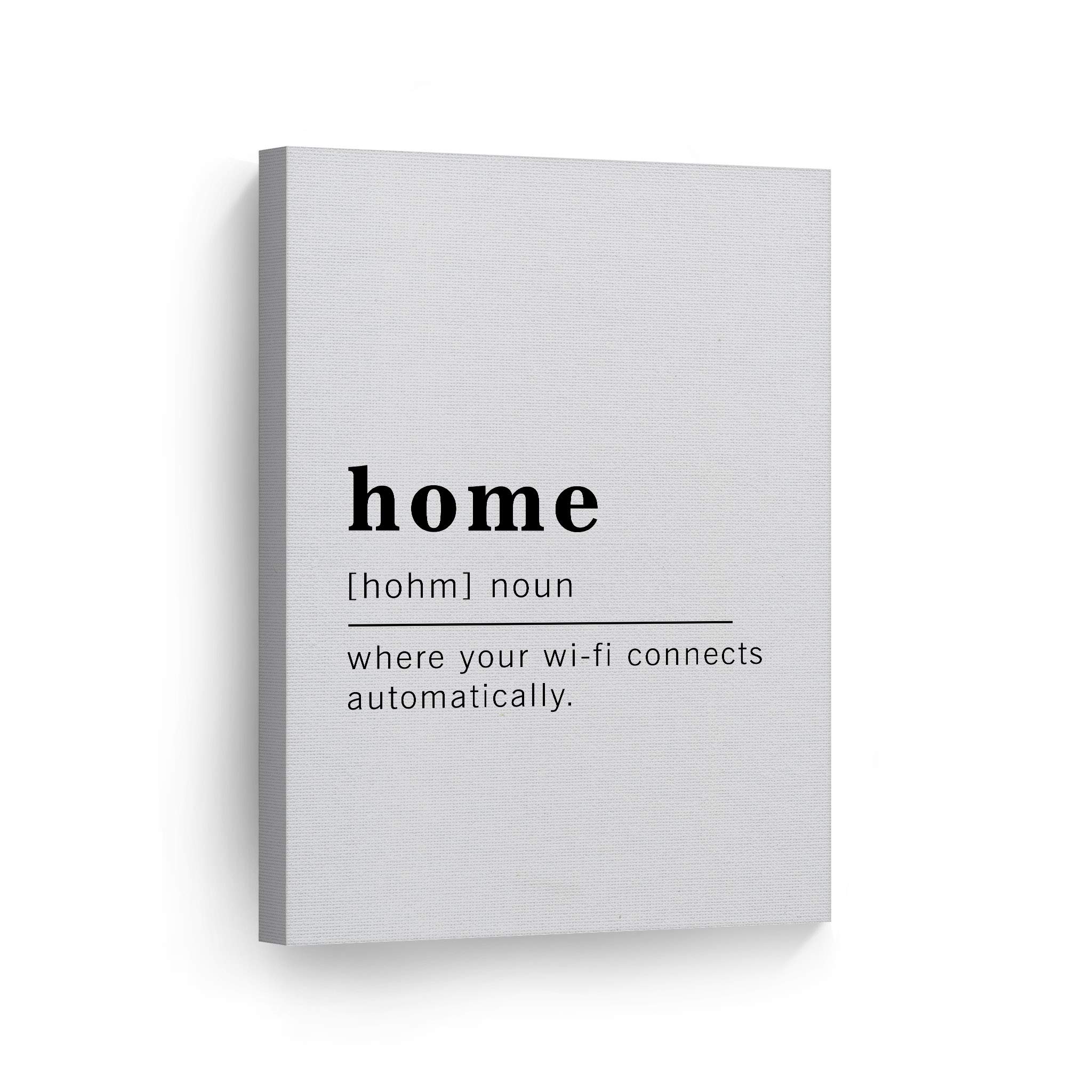 Funny Noun Dictionary Definition of Home Canvas Print - Inspirational Quote Wall Art for Office, Living Room, Bedroom & Bathroom - Ready to Hang Home Decor Made in USA (40x30 inches) - Perfect for Housewarming Gifts & Modern Interior Design