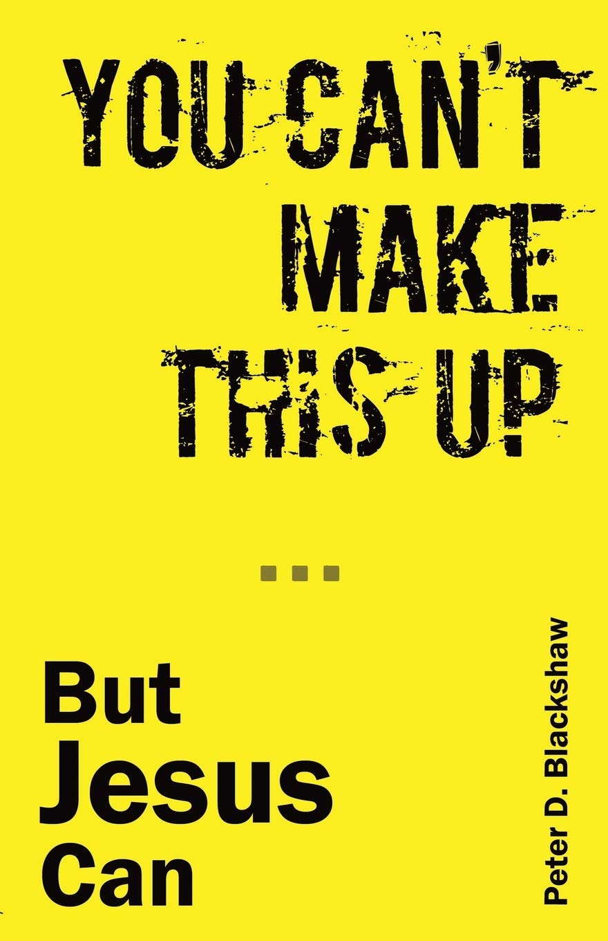You Can't Make This Up - But Jesus Can | Inspirational Christian Gift for Faith & Daily Encouragement | Perfect for Church, Bible Study & Personal Devotion