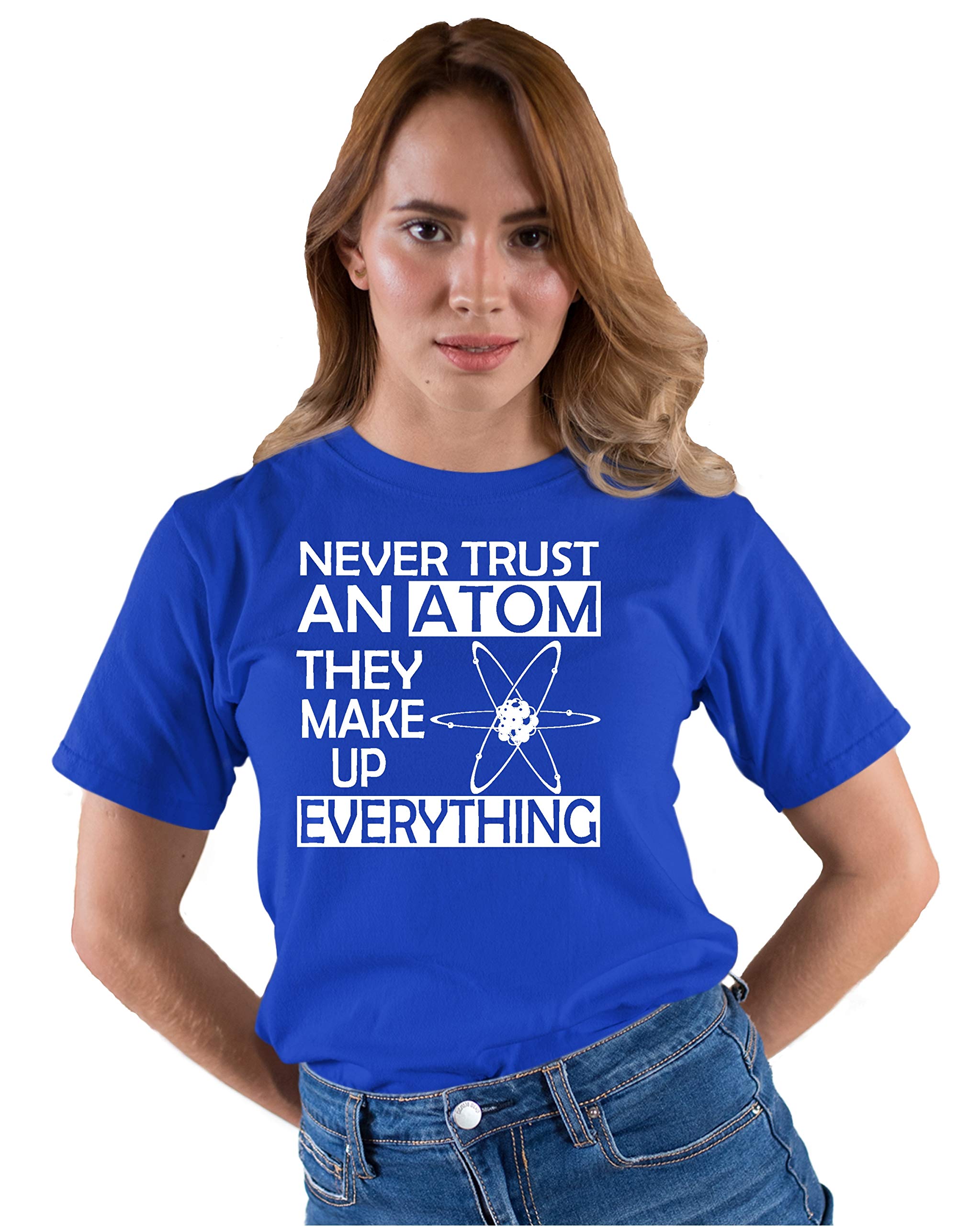 Funny Science T-Shirt for Adults - Never Trust an Atom They Make Up Everything - Perfect for Science Lovers, Teachers & Nerdy Gifts