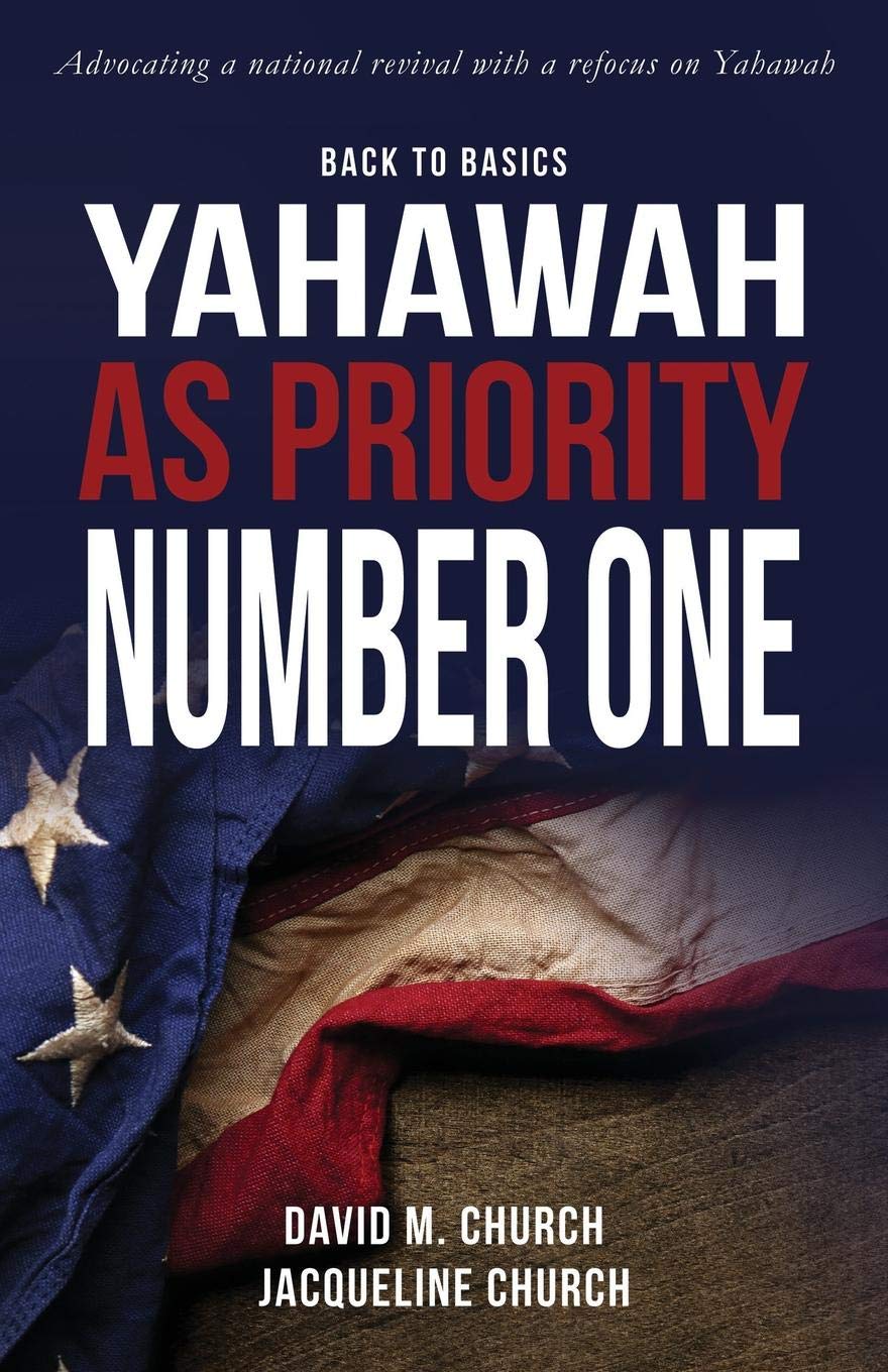 Back to Basics: Yahawah as Priority Number One - Spiritual Growth & Daily Devotion for Christian Faith
