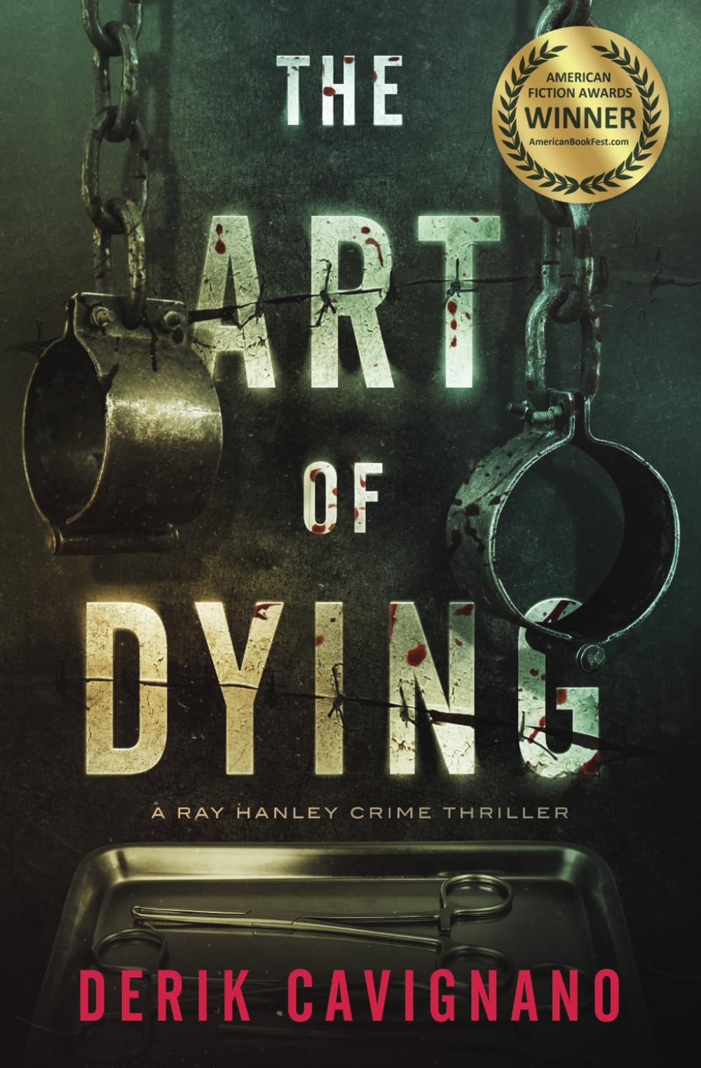 The Art of Dying: A Gripping Ray Hanley Crime Thriller Novel - Perfect for Mystery Lovers & Book Club Discussions