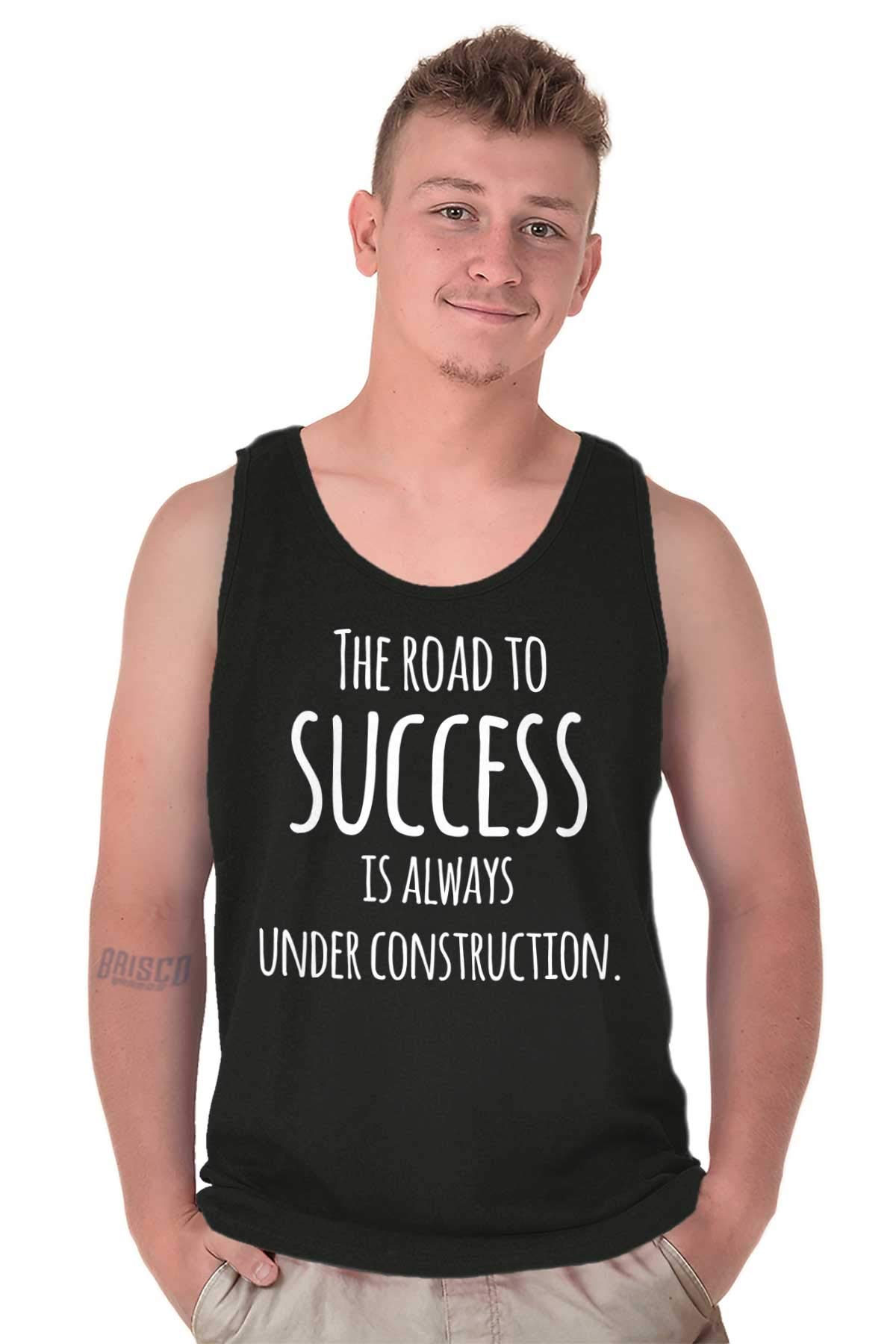 Brisco Brands Construction Quote Tank Top for Men & Women - Funny Road Success Slogan Tee - Perfect for Construction Workers, Job Sites & Casual Wear